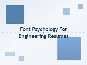 The Right Font for Your Engineering Resume