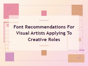 Creative Role Applications Font Picks for Artists